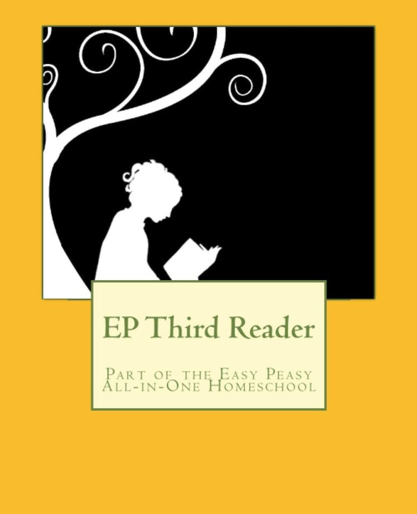 EP Third Reader: Part of the Easy Peasy All-in-One Homeschool (EP Reader Series)